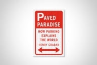 Cover of Paved Paradise by Henry Grabar, red lettering on a white field that looks like a parking sign