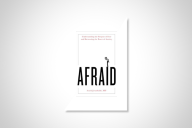 The book cover of Afraid: Understanding the Purpose of Fear and Harnessing the Power of Anxiety, by Arash Javanbakht.