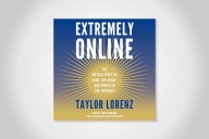Audio book cover of "Extremely Online" by Taylor Lorenz