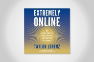 Audio book cover of "Extremely Online" by Taylor Lorenz