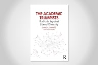 The book cover for "The Academic Trumpists: Radicals Against Liberal Diversity," authored by David L. Swartz, with Nicholas Rodelo.