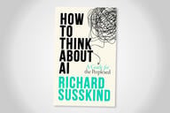 Cover of the book "How To Think About AI: A Guide For The Perplexed" by Richard Susskind.