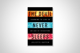 Cover of The Devil Never Sleeps by Juliette Kayyem