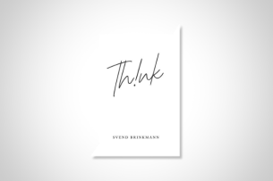 The spare black and white cover of Svend Brinkmann’s book, “Thing: In Defense of a Thoughtful Life.” 