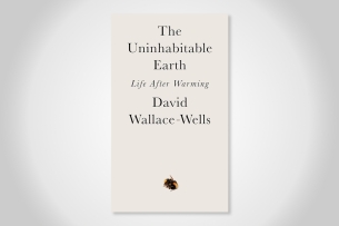 Cover of “The Uninhabitable Earth: Life After Warming” by David Wallace-Wells