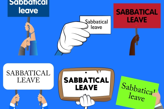 Hands holding signs with the words "sabbatical leave" (opinion)