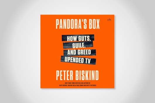 The cover of the book Pandora’s Box by Peter Biskind.