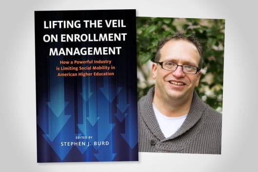 A photo of the book cover for “Lifting the Veil on Enrollment Management” and its author