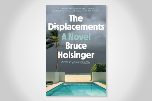 Cover of The Displacements, a novel by Bruce Holsinger