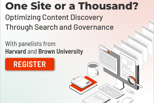 One Site or a Thousand? Optimizing Content Discovery Through Search and Governance 