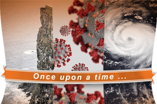 A triptych photo illustration featuring images of a cliff, coronavirus particles and a hurricane; an orange banner toward the bottom of the illustration reads "Once upon a time…"