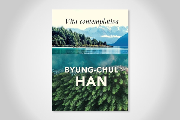 Resenha da “Vita Contemplativa” de Byung-Chul Han (opinião)