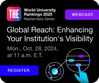 THE World University Rankings 2025 | Masterclass Series - US: Global Reach: Enhancing Your Institution's Visibility