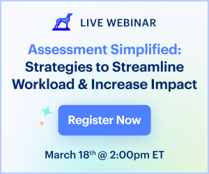 Assessment Simplified: Strategies to Streamline Workload & Increase Impact