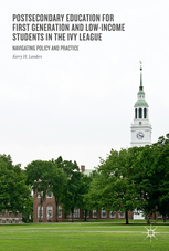 Cover of Postsecondary Education for First-Generation and Low-Income Students in the Ivy League, by Kerry H. Landers.