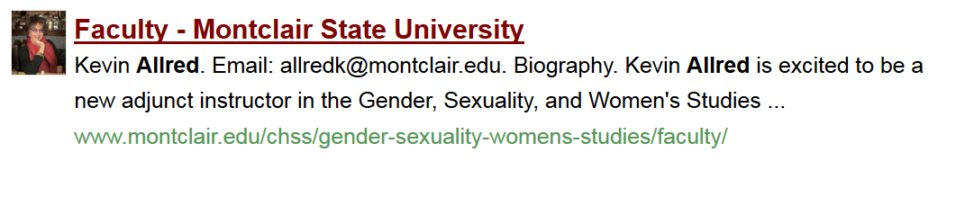 Screen shot of faculty page from montclair.edu. Under heading "Faculty -- Montclair State University," text says, "Kevin Allred. Email: allredk@montclair.edu. Biography. Kevin Allred is excited to be a new adjunct instructor in the gender, sexuality and women's studies" (text ends there)