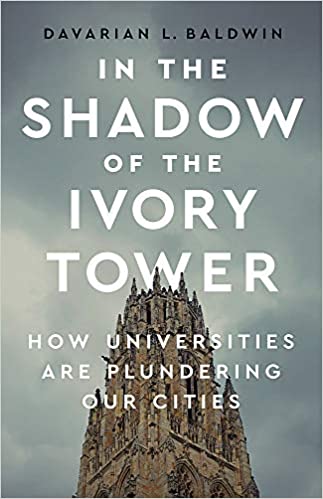 The cover of In the Shadow of the Ivory Tower by Davarian L. Baldwin