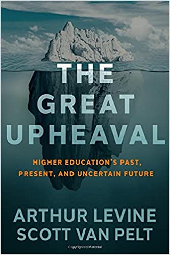 ‘The Great Upheaval’ and the Coming Learner/Learning Centered University