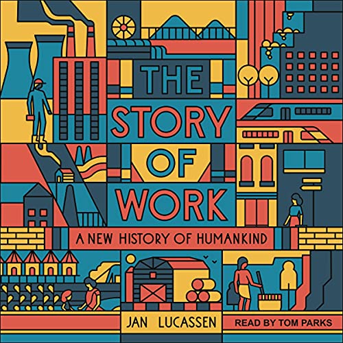 Cover of The Story of Work by Jan Lucassen