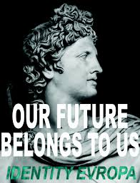 Poster of classical statue with text "Our future belongs to us, Identity Evropa."