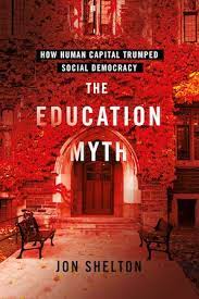 The cover of The Education Myth by Jon Shelton