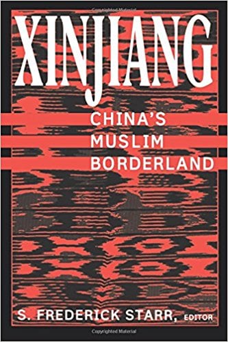 Cover of Xinjiang: China's Muslim Borderland, edited by S. Frederick Starr