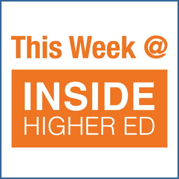 This Week @ Inside Higher Ed